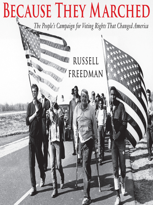 Title details for Because They Marched by Russell Freedman - Available